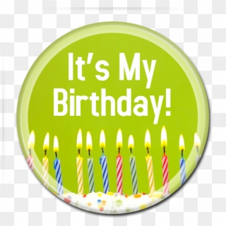 Its My Birthday Candles Png - Its My Birthday Pin Clipart