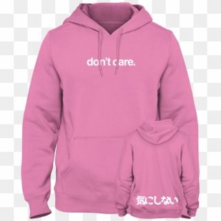 Don't Care Double Sided Pink Hoodie - Kyler And Mad Merch Clipart