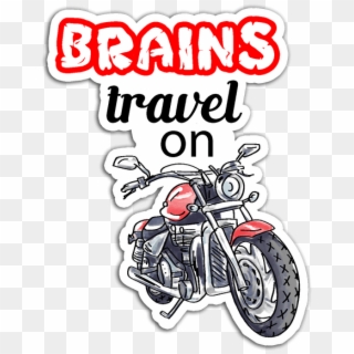 Brains Travel On Motorcycle / Sticker - Bikers Sticker Png Clipart
