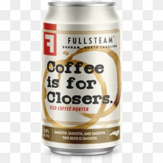 Coffee Is For Closers - Coffee's For Closers Beer Clipart