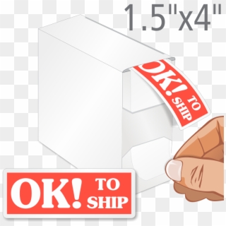 Ok To Ship Labels In Dispenser - Sign Clipart