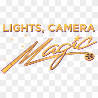 They've Got The Magic - Lights Camera Magic Clipart