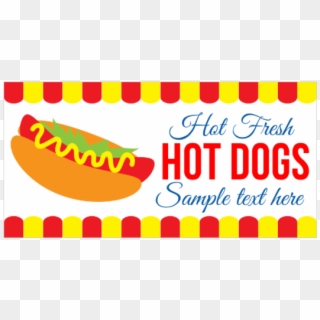Hot Fresh Hot Dogs Vinyl Banner - Hot Dog Banner Png Clipart