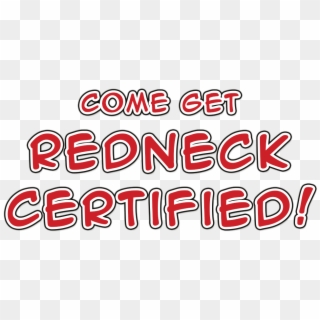 Come Get Redneck Certified - Calligraphy Clipart