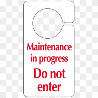 Maintenance In Progress Do Not Enter Hook On The Door - Cleaning In Progress Door Signs Clipart