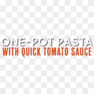 One-pot Pasta With Quick Tomato Sauce For Kids - Graphics Clipart