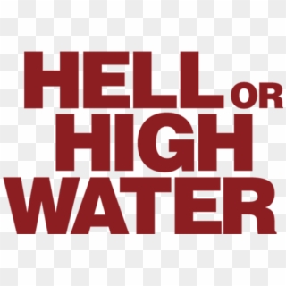Hell Or High Water - Graphic Design Clipart