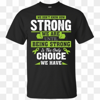 How Strong We Are Lime Green Ribbon T Shirt Unisex - Gamer Shirts Clipart