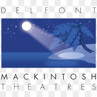 We Were Delighted With The Speed, Quality And Spot-on - Delfont Mackintosh Theatres Clipart