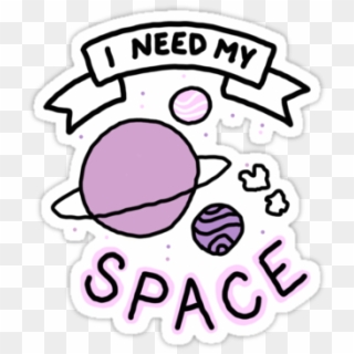 Peach Sticker Sticker Tumblr Stickers - Sticker I Need My Space Clipart