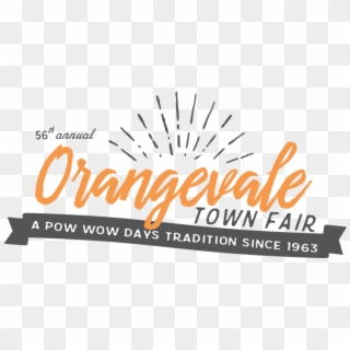 Orangevale Town Fair A Pow Wow Days Tradition - Calligraphy Clipart