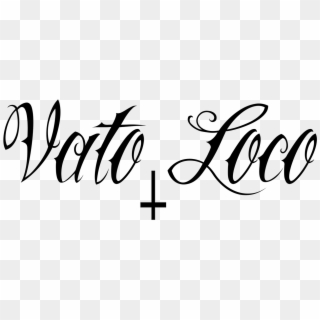 Vato Loco - Calligraphy Clipart
