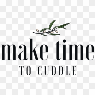 Make Time To Cuddle - Calligraphy Clipart