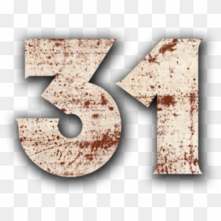Rob Zombies "31" Hitting Blu-ray From Lionsgate This - Rob Zombie 31 Logo Clipart