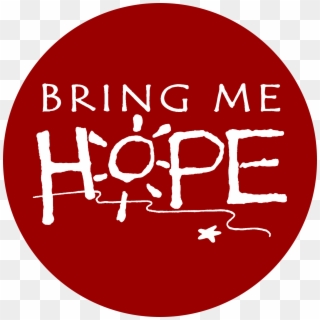 Bring Me Hope Round Circle - Circle Clipart