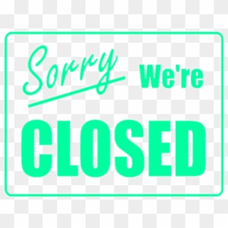 Sorry We Re Closed Sign Black And White , Png - Calligraphy Clipart