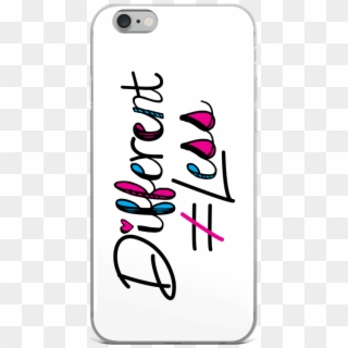 Different Does Not Equal Less White Iphone Case - Mobile Phone Case Clipart