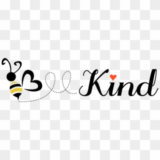 Bee Kind Project - Kind Transparent Clipart