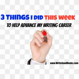 Three Things I Did This Week To Help Advance My Writing - Nail Clipart