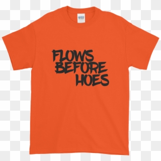 Flows Before Hoes - Active Shirt Clipart