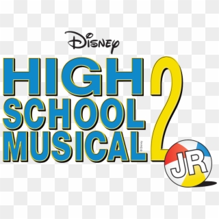 Disney's High School Musical 2 Jr - High School Musical 2 Title Clipart