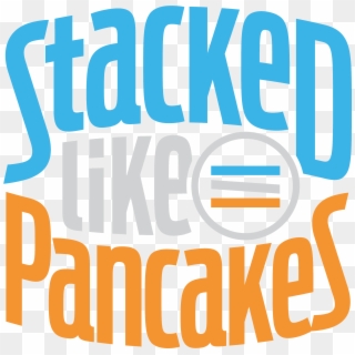 Stacked Like Pancakes Logo - Stacked Like Pancakes Clipart