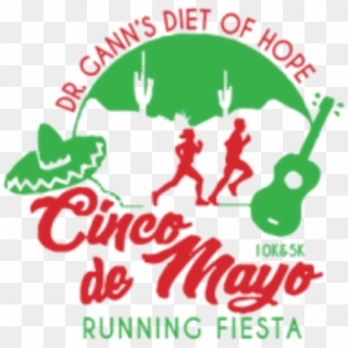 Gann's Diet Of Hope Cinco De Mayo 10k, 5k & Fitkidz - Graphic Design Clipart