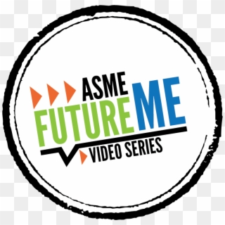 Asme Futureme Video Series - Circle Clipart