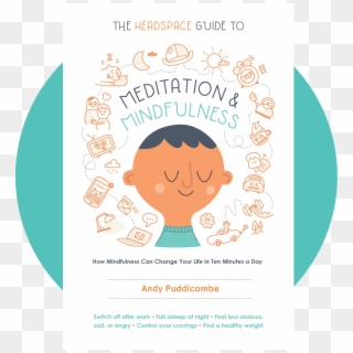 Headspace Guide To Meditation And Mindfulness - Meditation And Mindfulness Andy Puddicombe Clipart