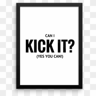 Can I Kick It Yes You Can - Can I Kick It Yes You Can Print Clipart