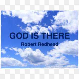 "god Is There" By Robert Redhead - Sky Colors Clipart
