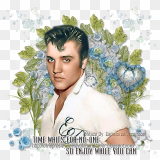 Elvis Presley Time Waits For No-one So Enjoy While - Poster Clipart