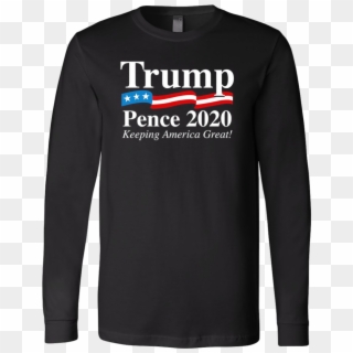 Trump Pence 2020 Long Sleeve Shirt - Mr Beast Shirt Clipart