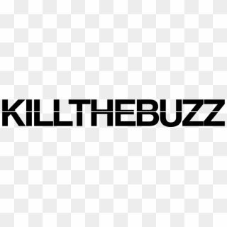 Kill The Buzz Clipart