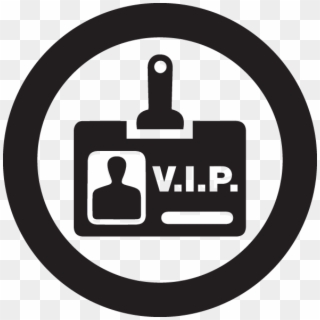 In The Vip Clip - Sign - Png Download