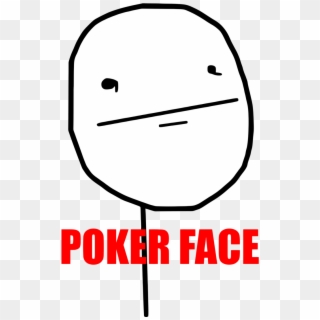 Poker Face Png - Poker Face Meme Png Clipart