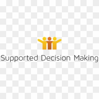 Supported Decision Making Is A Term Used To Refer To - Amber Clipart