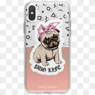 Pug Life Iphone Case - Iphone X Case Of A Pug Clipart