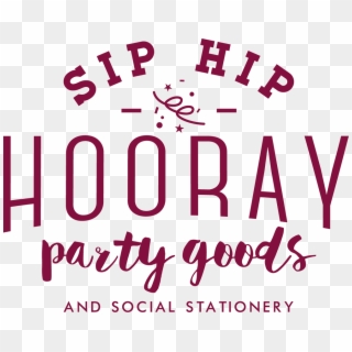 Sip Hip Hooray Logo - Calligraphy Clipart