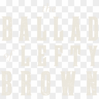 The Ballad Of Lefty Brown - Calligraphy Clipart