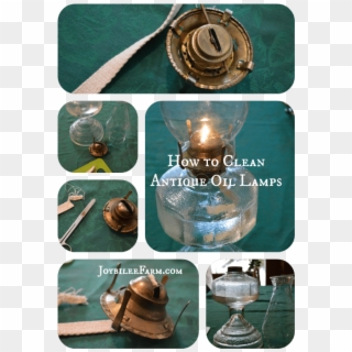 How To Clean Antique Oil Lamps Joybilee Farm - Clean A Kerosene Lamp Clipart