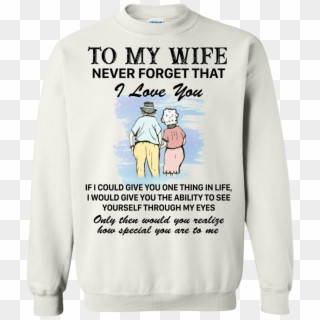 To My Wife To Never Forget That I Love You Shirt Clipart