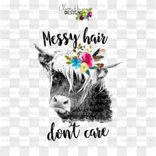 Messy Hair Don't Care - Messy Hair Don T Care Cow Clipart