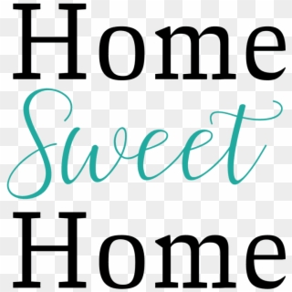 Download Download Our Home Sweet Home Free Svg Today Don T Forget Free Home Sweet Home Svg Clipart 3566986 Pikpng