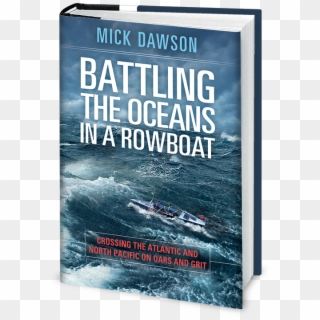 Battling The Oceans In A Rowboat By Mick Dawson - Poster Clipart