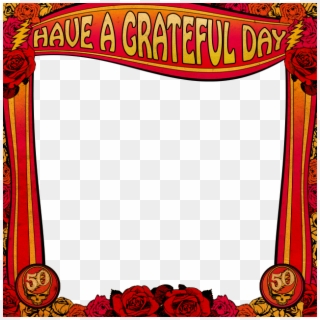 Have A Grateful Day - Steal Your Face Clipart