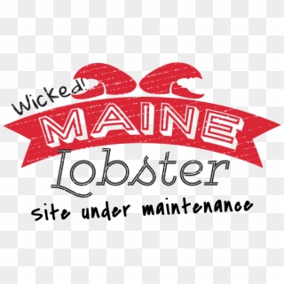 Find Wicked Maine Lobster At These Locations - Illustration Clipart