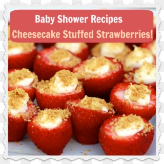 Baby Shower Dessert Idea Cheesecake Stuffed Strawberries - Cheesecake Stuffed Strawberries Prices Clipart