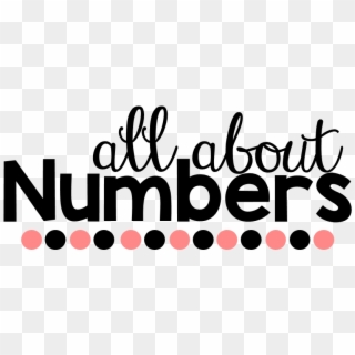 Today I Am Popping In To Share With You About My Endless - All About Numbers Clipart