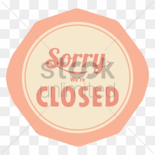Sorry We Are Closed Label V矢量图形 - Circle Clipart